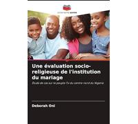 Une évaluation socio-religieuse de l'institution du mariage