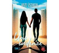Une évidence: Tome 1