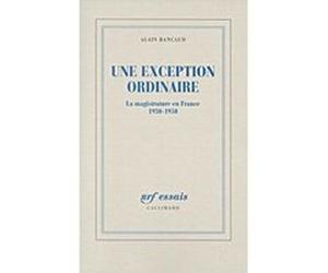 Une Exception ordinaire Alain Bancaud (Auteur)
