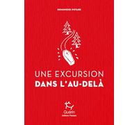 Une Excursion dans l'au-delà