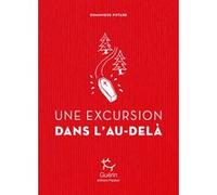 Une Excursion dans l'au-delà Dominique Potard (Auteur)