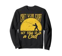 Une Excuse de pêche Amusante ne Peut Pas fonctionner Aujourd'hui, Bras dans Un Casting Sweatshirt