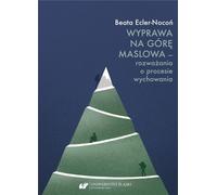 Une expédition sur la montagne de Maslow - réflexions sur le processus de...