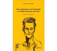 Victoria Lacombe – Une expérience d'art-thérapie à la Halte Femmes de Paris – Essai – Broché