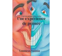 Une expérience de pensée: L’art de penser sans vérité