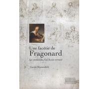 Une facétie de Fragonard: Les révélations d'un dessin retrouvé