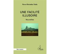 Une facilité illusoire Nouvelles - Pierre Hinimbio Taida - L'harmattan - broché - Nouvelles