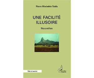 Une facilité illusoire Nouvelles - Pierre Hinimbio Taida - L'harmattan - broché - Nouvelles