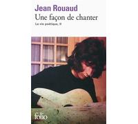 La vie poétique, II : Une façon de chanter