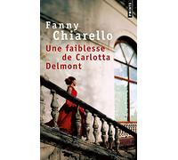 Une faiblesse de Carlotta Delmont