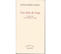 Une faim de loup: Lecture du Petit Chaperon rouge