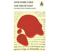 Une Faim De Loup - Lecture Du Petit Chaperon Rouge