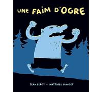 Une faim d'ogre