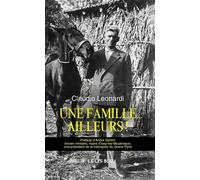 Une famille... Ailleurs ! - Claudio Leonardi - Le Lys Bleu - broché - Roman