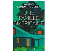 Une famille américaine - Ayelet Gundar-Goshen - Presses De La Cite - broché - Roman