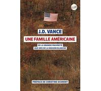 Une Famille Américaine - De La Grande Pauvreté Aux Ors De La Maison-Blanche