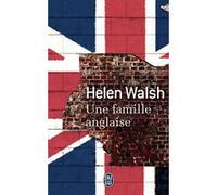 Une famille anglaise Helen Walsh (Auteur), Cécile Chartres (Traduction)