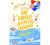 UNE FAMILLE AUX PETITS OIGNONS - L'INTEGRALE 1