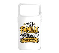 Une Famille Beaucoup Trop d’Avis Humour Familial Coque pour iPhone 17 Pro Max