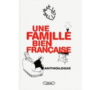 Une famille bien française - Anthologie