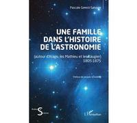 Une famille dans l’histoire de l’astronomie Pascale Salvage-Gerest (Auteur), Jacques Scheibling (Préface)