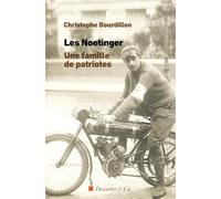 Une famille de patriotes: Les Noetinger