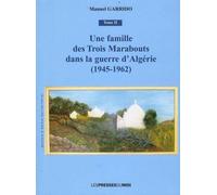 Une famille des Trois Marabouts dans la guerre d'Algérie (1945-1962)