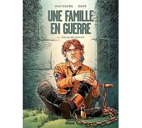 Une famille en guerre - Tome 03: Mauvaise graine