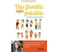 Une Famille Enfin Paisible - Sortir Du Cycle Des Conflits