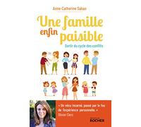 Une Famille Enfin Paisible - Sortir Du Cycle Des Conflits