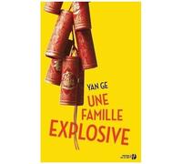 Une Famille Explosive