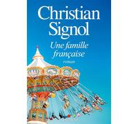 Christian Signol – Une famille française – Roman – broché