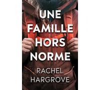 Une famille hors norme: un thriller psychologique