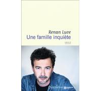 Renan Luce – Une famille inquiète – broché
