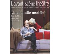 L'avant-Scène Théâtre N° 1397 - Une Famille Modèle | Occasion