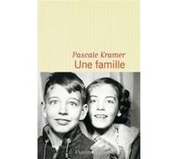 Une famille Pascale Kramer (Auteur)