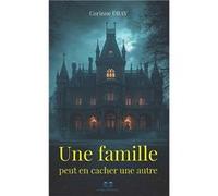 Une famille peut en cacher une autre Dray CorinneDray Corinne (Auteur)