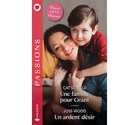 Une famille pour Grant - Un ardent désir