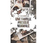 Une famille presque normale