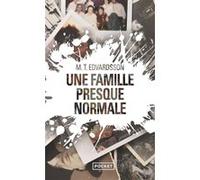 Une famille presque normale Mattias Edvardsson (Auteur), Rémi Cassaigne (Traduction)