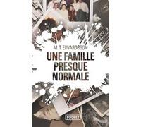 Une famille presque normale