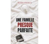 Une famille presque parfaite