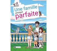 Une famille presque parfaite