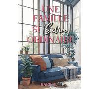 Une famille si (extra)ordinaire: Tome 2