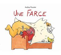 Une Farce - Audrey Poussier - Ecole Des Loisirs - broché - Album jeunesse dès 3 ans