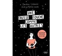 Une fausse couche comme les autres Sandra Lorenzo (Auteur), Mathilde Lemiesle (Illustration)