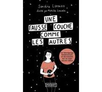 Une fausse couche comme les autres Sandra Lorenzo (Auteur), Mathilde Lemiesle (Illustration)