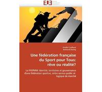 Une Fédération Française Du Sport Pour Tous: Rêve Ou Réalité?