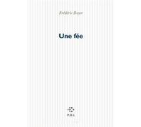 Une fée Frédéric Boyer (Auteur)