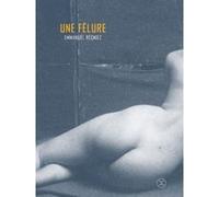 Une fêlure Emmanuel Régniez (Auteur)